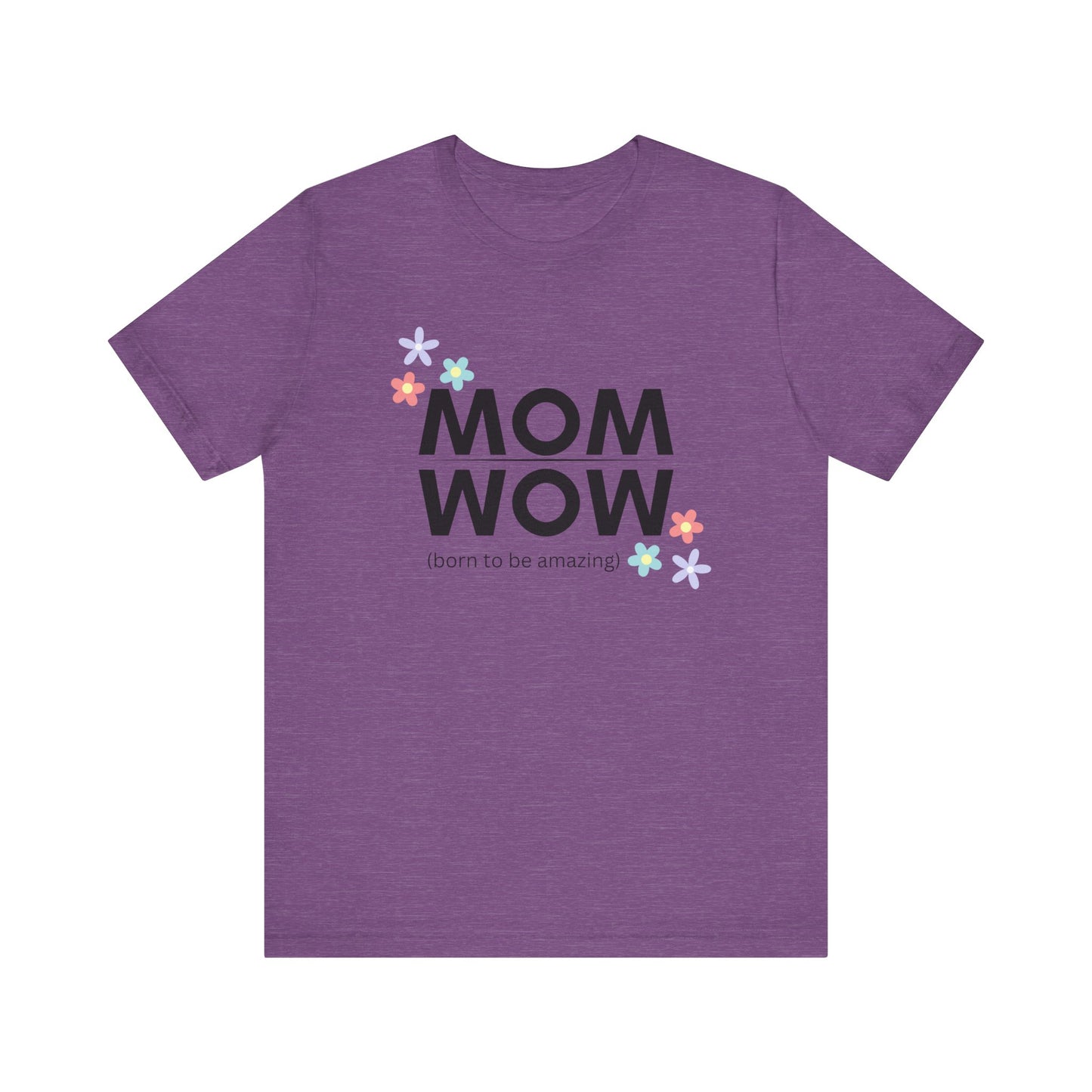 Mom Wow Tee