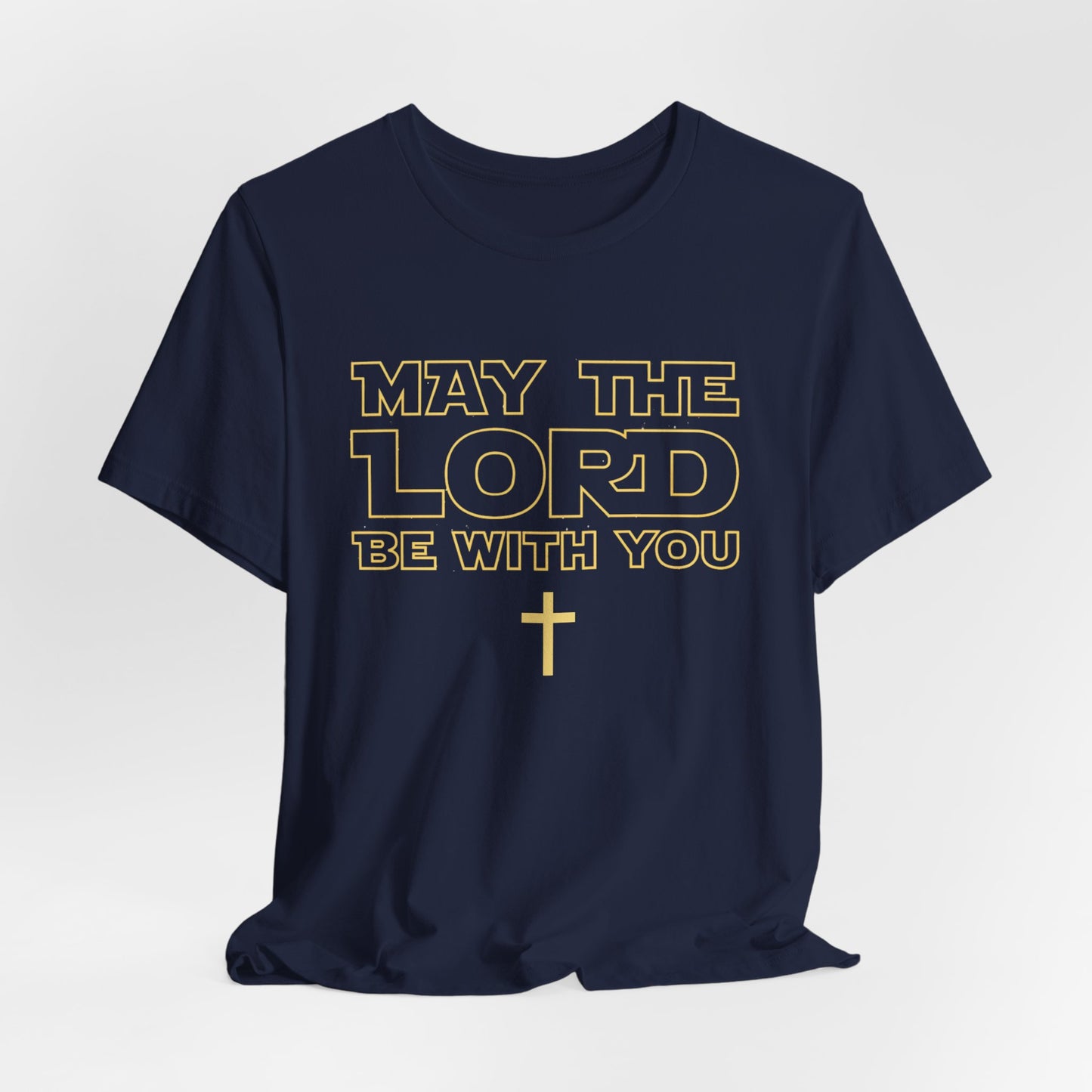 "May the Lord Be With You" Adult Tee