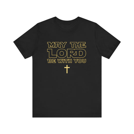 "May the Lord Be With You" Adult Tee