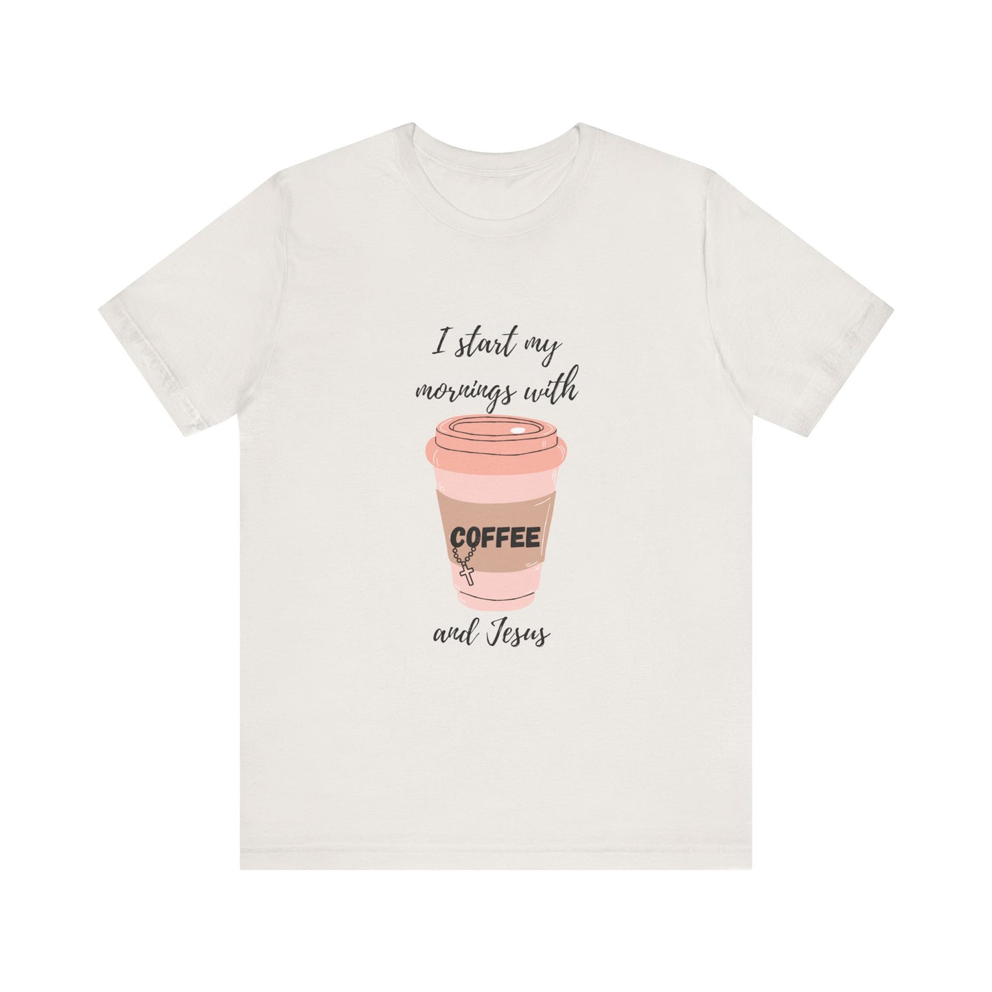 Coffee Lovers Unisex Jersey Tee - "I Start My Mornings with Coffee and Jess"