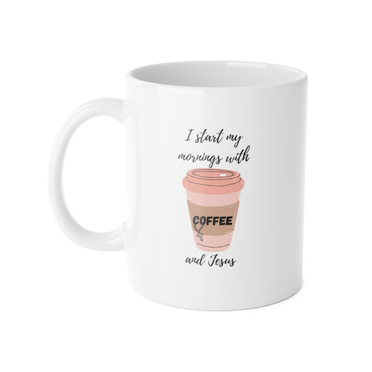 Inspirational Coffee Mug - "I Start My Mornings with Coffee and Jesus" - 11oz Ceramic