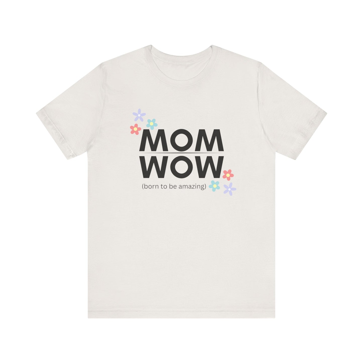 Mom Wow  Tee