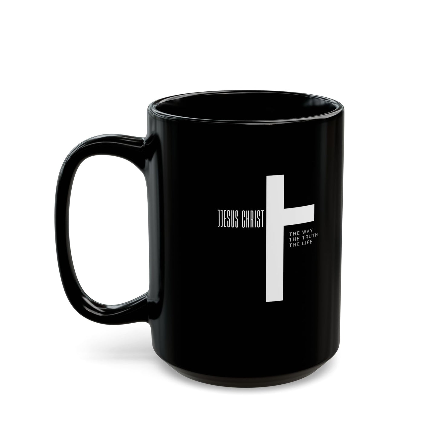 Inspirational Black Mug - Jesus Christ | The Way, The Truth, The Life - 11oz & 15oz