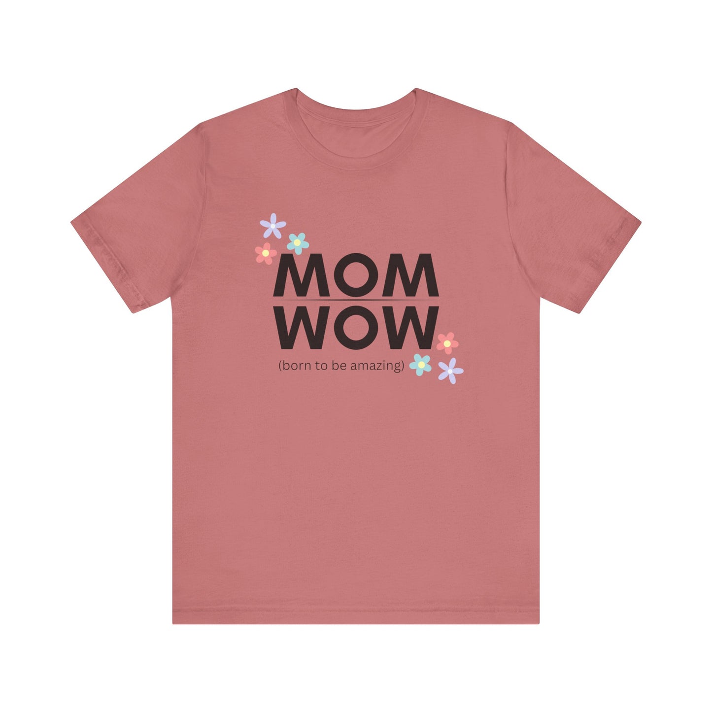 Mom Wow  Tee