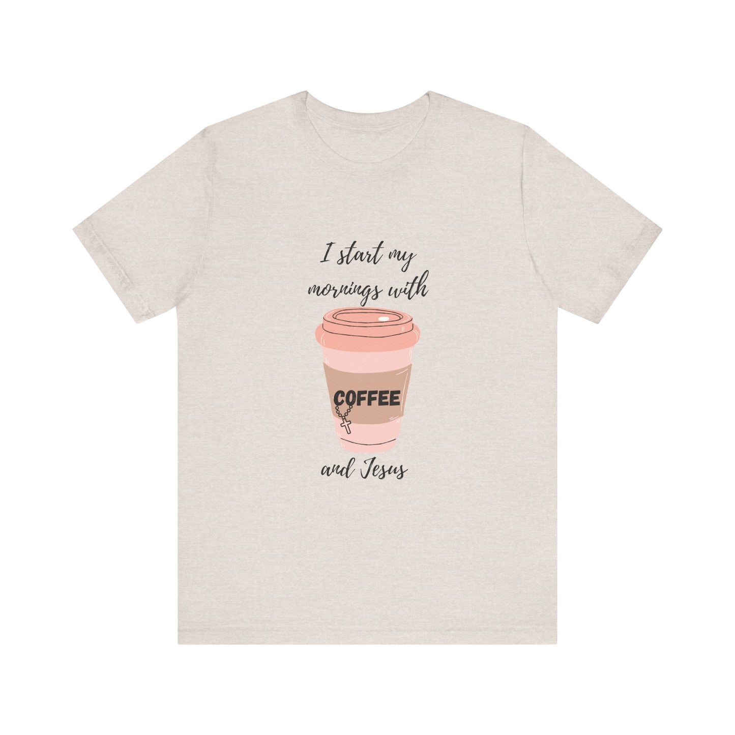 Coffee Lovers Unisex Jersey Tee - "I Start My Mornings with Coffee and Jess"