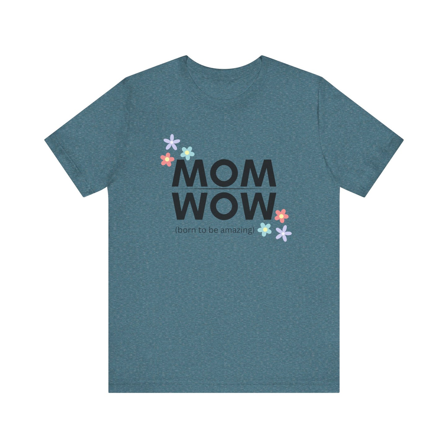 Mom Wow  Tee