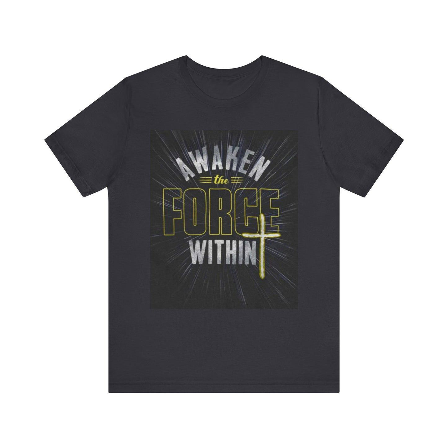 Inspirational Tee - "Awaken the Force Within"