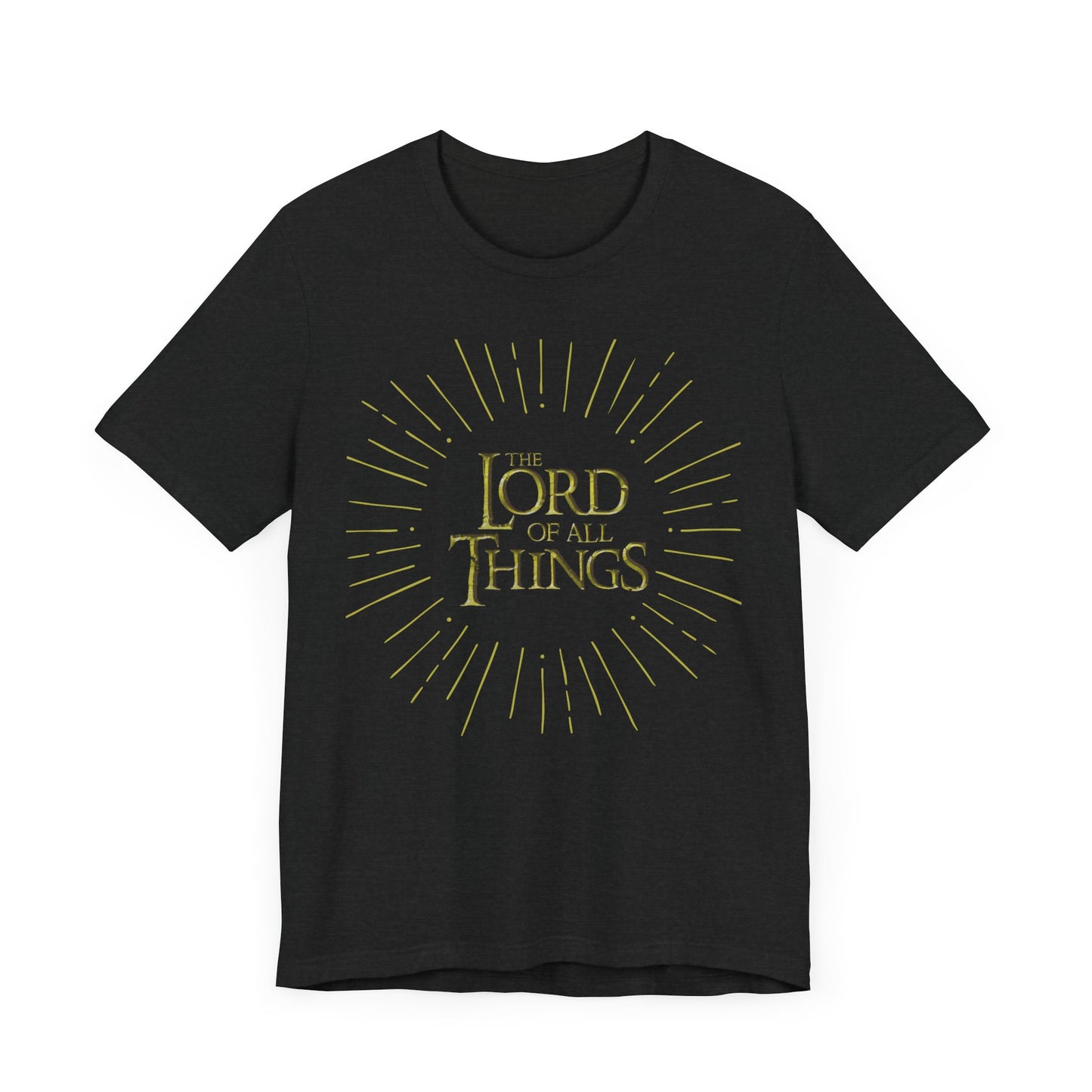 The Lord of All Things Adult Tee