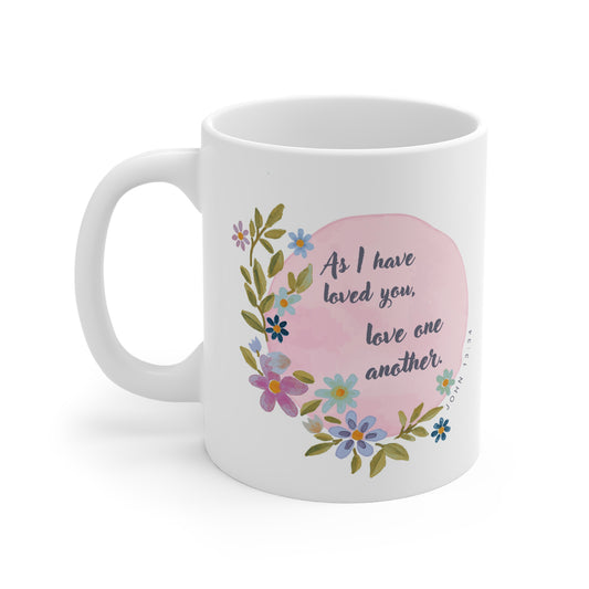 Floral Inspirational Coffee Mug - "As I Have Loved You, Love One Another"